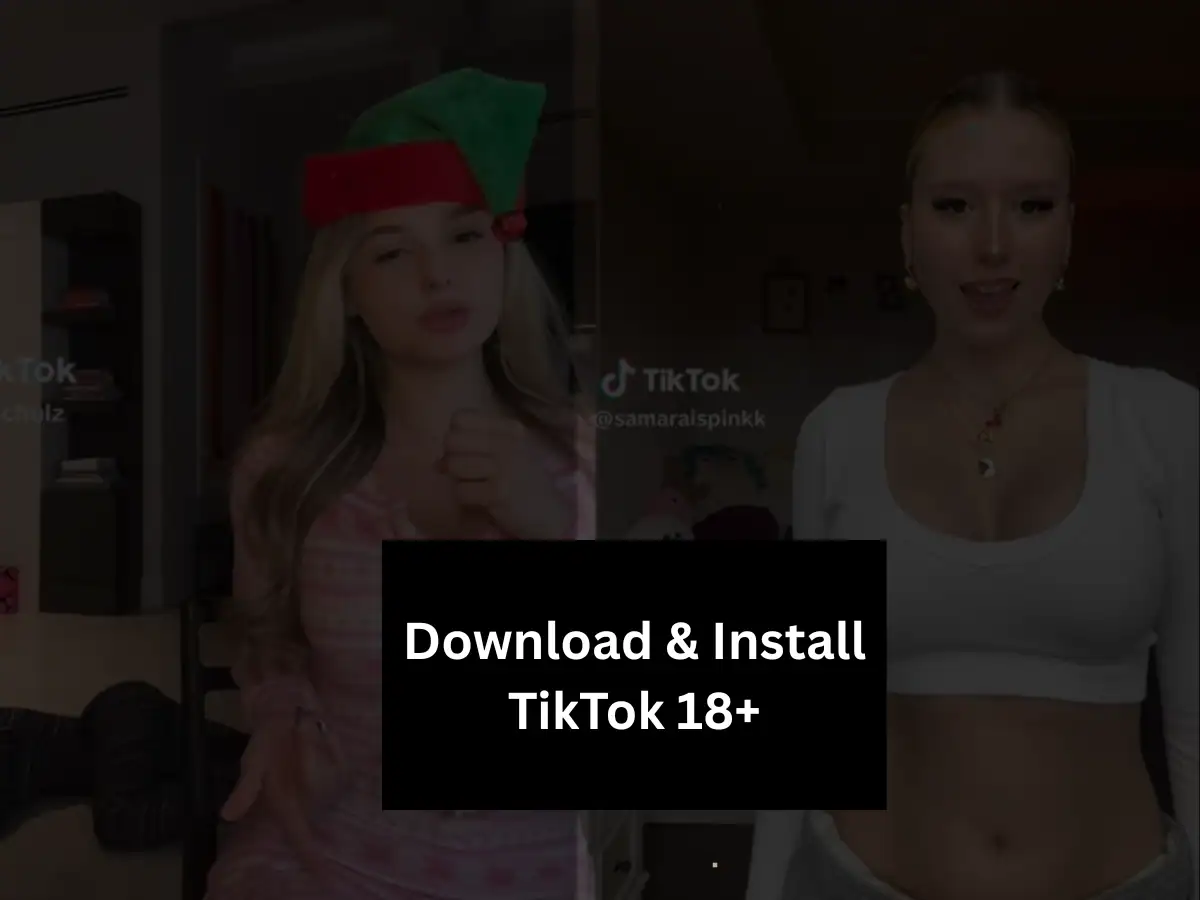 How to Download and Install TikTok 18 Plus on Android