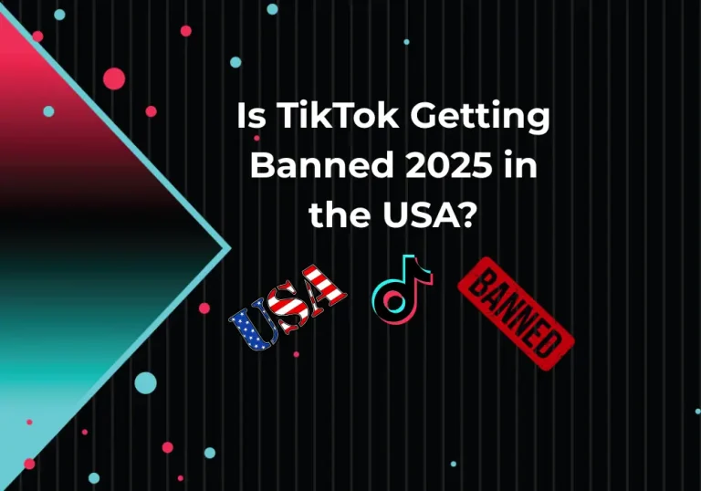 Is TikTok Getting Banned 2025 in the USA